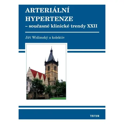 Arteriální hypertenze - Současné klinické trendy XXII - Jiří Widimský