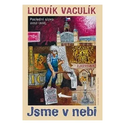 Jsme v nebi - Ludvík Vaculík