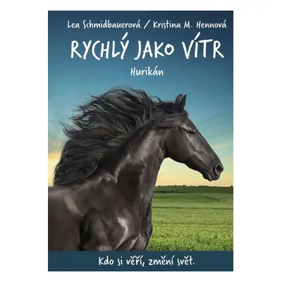 Rychlý jako vítr 6 - Hurikán - Lea Schmidbauerová