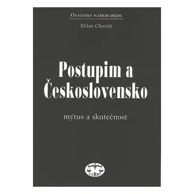 Postupim a Československo - Milan Churaň