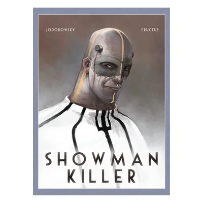 Showman Killer, 1. vydání - Alejandro Jodorowsky