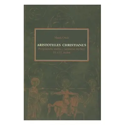 Aristoteles christianus - Marek Otisk