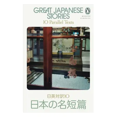 Great Japanese Stories: 10 Parallel Texts - Jay Rubin