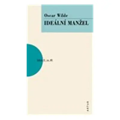 Ideální manžel, 3. vydání - Oscar Wilde