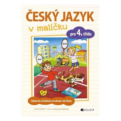 Český jazyk v malíčku pro 4. třídu - Lucie Vélová