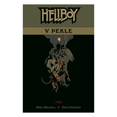 Hellboy v pekle 1 - Pád - Mike Mignola