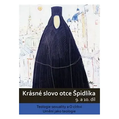 Krásné slovo otce Špidlíka - 9. a 10. díl - DVD - Tomáš Špidlík