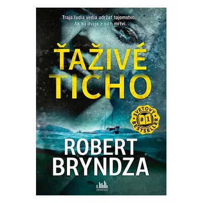 Ťaživé ticho - Robert Bryndza