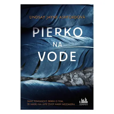 Pierko na vode - Lindsay Jane Ashfordová; Anna Chelemendiková