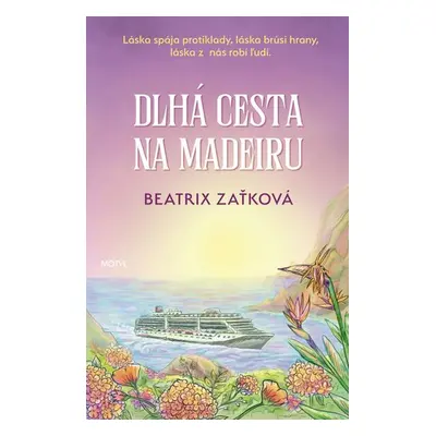 Dlhá cesta na Madeiru - Beatrix Zaťková