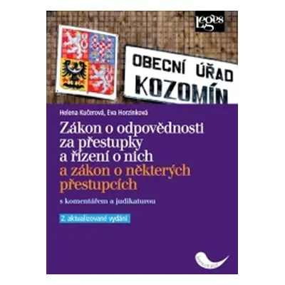 Zákon o odpovědnosti za přestupky a řízení o nich a zákon o některých přestupcích s komentářem a