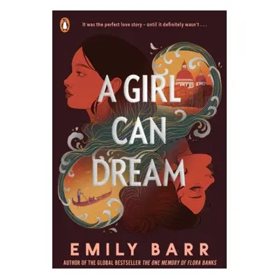 A Girl Can Dream - Emily Barr