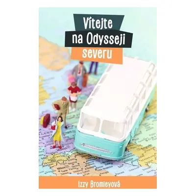 Vítejte na Odysseji severu - Izzy Bromley