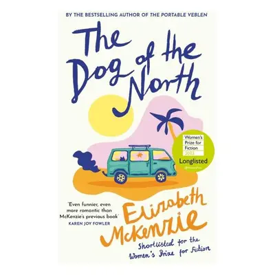 The Dog of the North - Elizabeth McKenzie