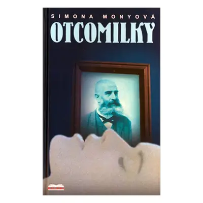 Otcomilky - Simona Monyová