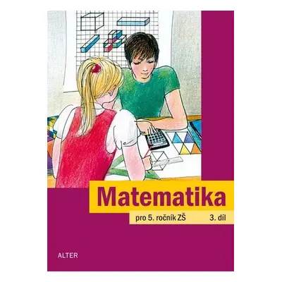 Matematika pro 5. ročník ZŠ 3. díl - Jaroslava Justová