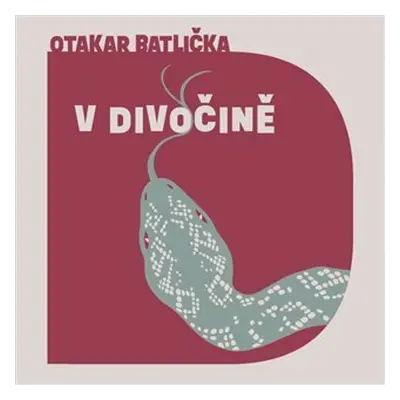 V divočině - CDmp3 (Čte David Matásek) - Otakar Batlička