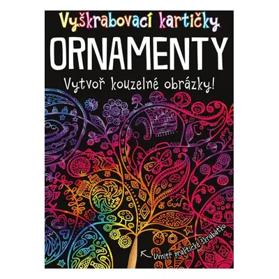 Vyškrabovací kartičky ORNAMENTY - Vytvoř kouzelné obrázky