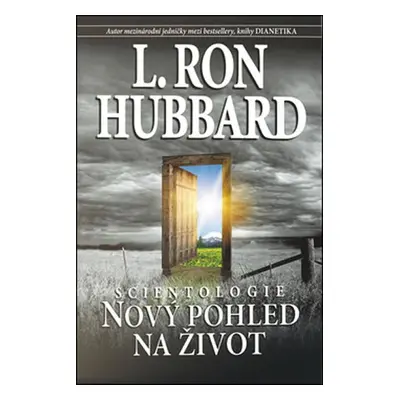 Scientologie - Nový pohled na život - Lafayette Ronald Hubbard