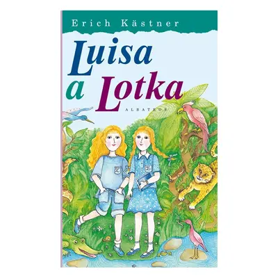 Luisa a Lotka, 13. vydání - Erich Kästner