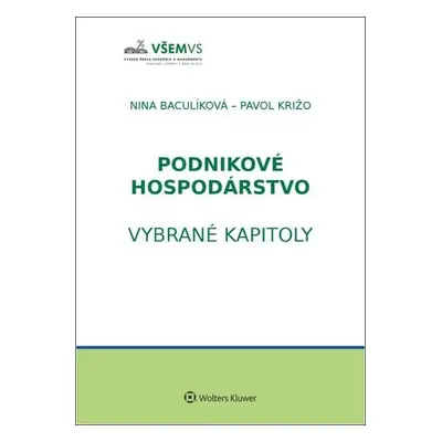 Podnikové hospodárstvo - Nina Baculíková; Pavol Križo