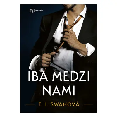 Iba medzi nami - T. L. Swan