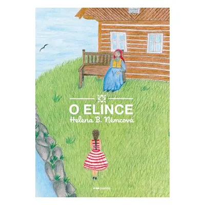 O Elince - Helena B. Němcová