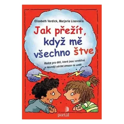 Jak přežít, když mě všechno štve - Rádce - Elizabeth Verdick