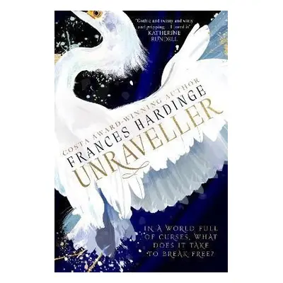 Unraveller: The must-read fantasy from Costa-Award winning author Frances Hardinge - Frances Har