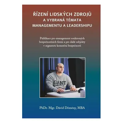 Řízení lidských zdrojů a vybraná témata managementu a leadershipu - Dávid Dömény