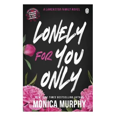 Lonely For You Only - Monica Murphy