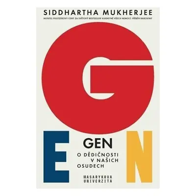 Gen - O dědičnosti v našich osudech, 1. vydání - Siddhartha Mukherjee