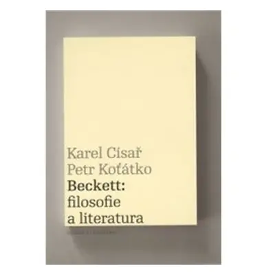 Beckett:filosofie a literatura - K. Císař