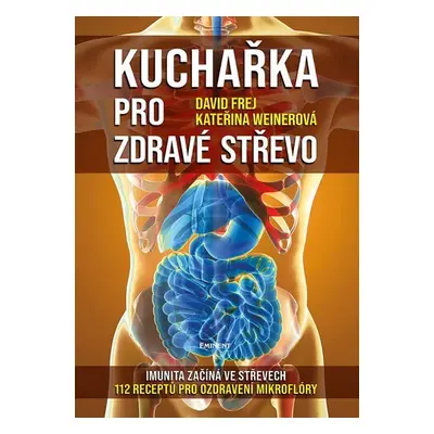 Kuchařka pro zdravé střevo - David Frej