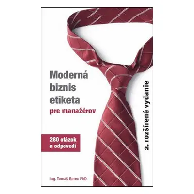 Moderná biznis etiketa pre manažérov - Tomáš Borec