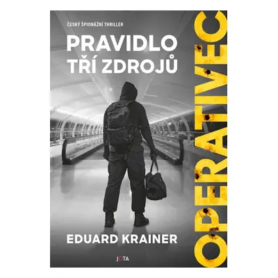 Operativec - Pravidlo tří zdrojů - Eduard Krainer