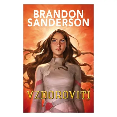 Vzdorovití - Brandon Sanderson