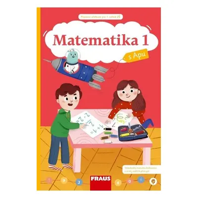 Matematika 1/1 s Apu pro ZŠ - Hybridní pracovní učebnice - Magda Cahová