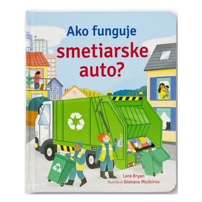 Ako funguje smetiarske auto? - Lara Bryan