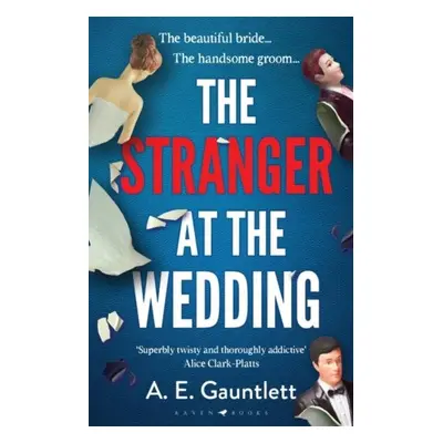 The Stranger at the Wedding - A. E. Gauntlett