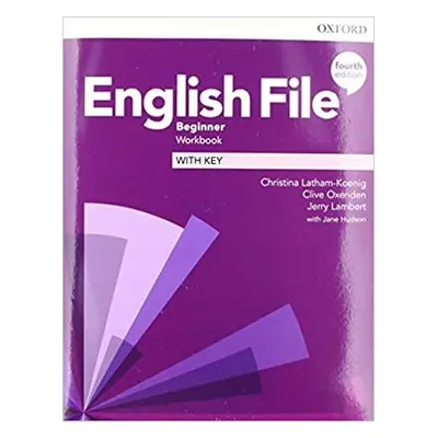 English File Beginner Workbook with Answer Key (4th) - Christina Latham-Koenig