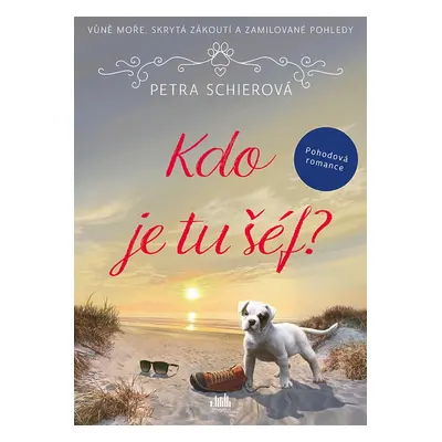 Kdo je tu šéf? - Petra Schierová