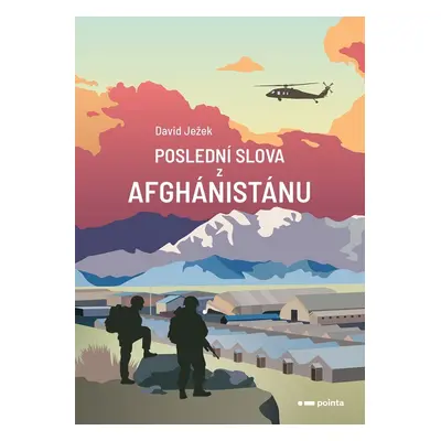 Poslední slova z Afghánistánu - David Ježek