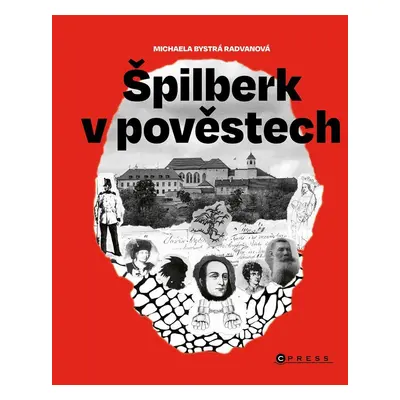 Špilberk v pověstech - Michaela Bystrá