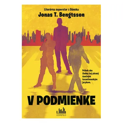 V podmienke - Jonas T. Bengtsson