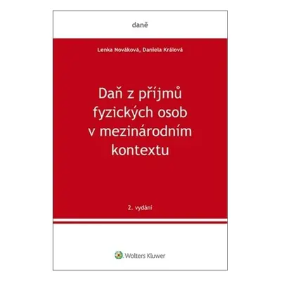 Daň z příjmů fyzických osob v mezinárodním kontextu - Daniela Králová; Lenka Nováková