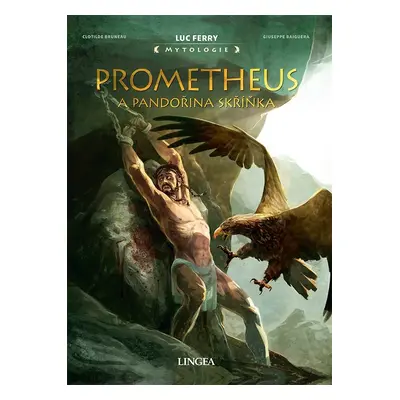 Prometheus a Pandořina skříňka - Luc Ferry