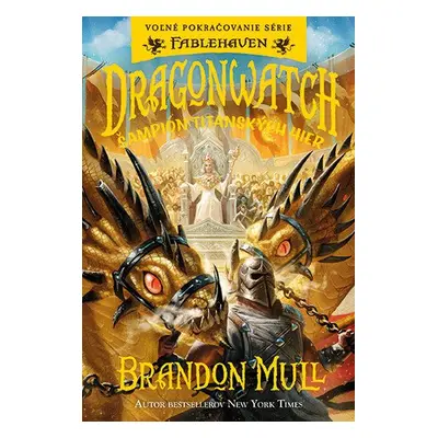 Dragonwatch Šampión titanských hier - Brandon Mull