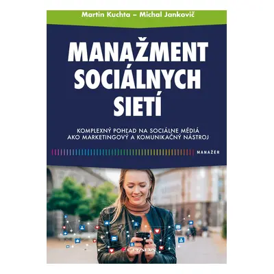 Manažment sociálnych sietí - Martin Kuchta; Michal Jankovič