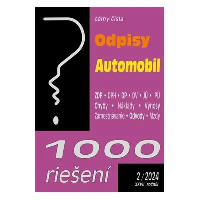 1000 riešení 2/2024 – Odpisy, Automobil a podnikateľ